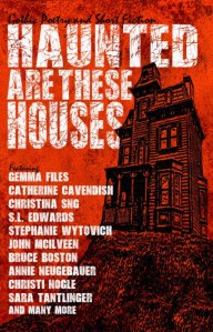 Haunted Are These Houses